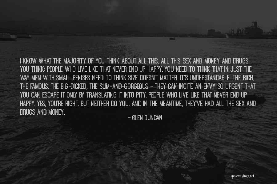 Skunked No More Lures Quotes By Glen Duncan Skunked No More Lures Quotes By Glen Duncan