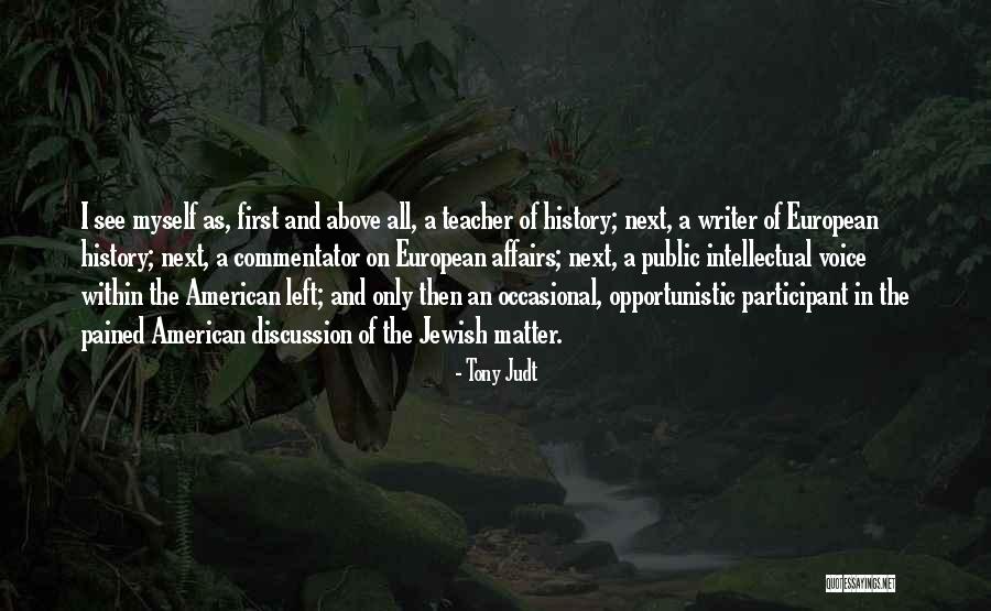 Skupa Alkoholna Quotes By Tony Judt Skupa Alkoholna Quotes By Tony Judt
