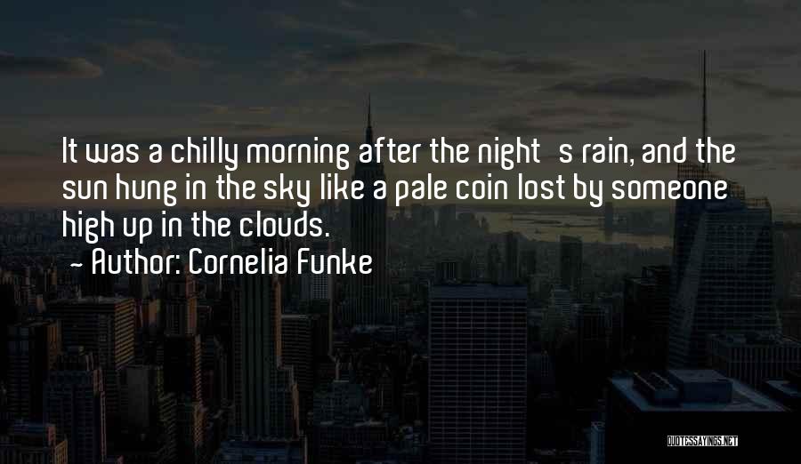 Sky After Rain Quotes By Cornelia Funke