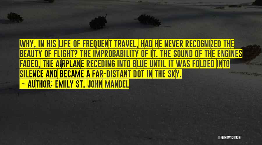 Sky Airplane Quotes By Emily St. John Mandel