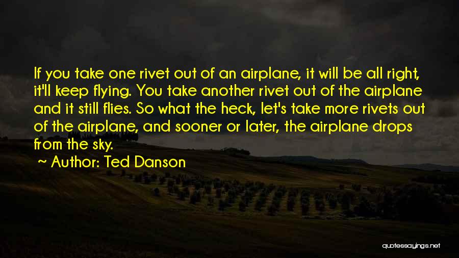 Sky Airplane Quotes By Ted Danson