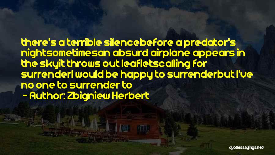 Sky Airplane Quotes By Zbigniew Herbert