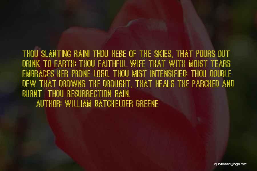 Sky And Earth Quotes By William Batchelder Greene