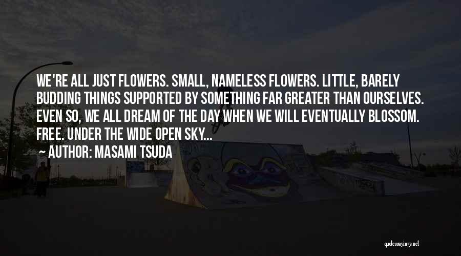 Sky And Flowers Quotes By Masami Tsuda