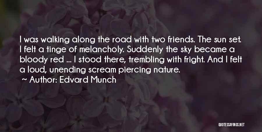 Sky And Friends Quotes By Edvard Munch