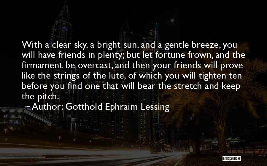Sky And Friends Quotes By Gotthold Ephraim Lessing