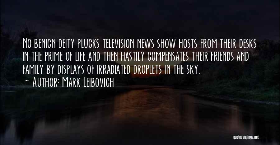 Sky And Friends Quotes By Mark Leibovich