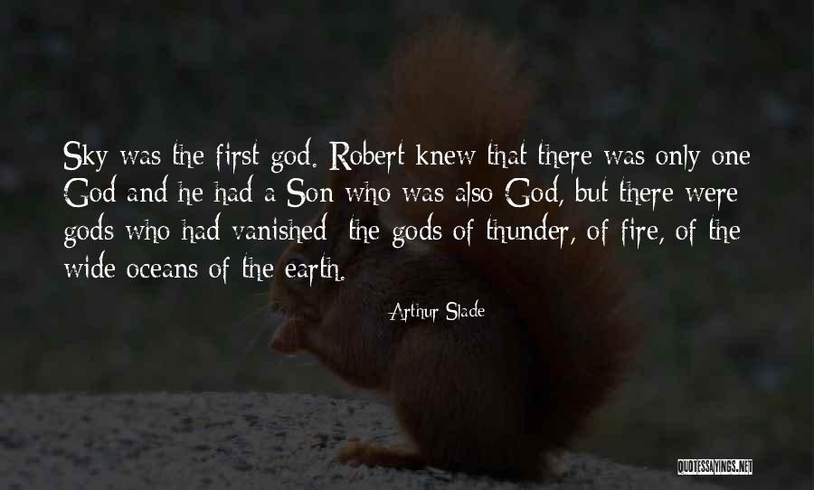 Sky And God Quotes By Arthur Slade Sky And God Quotes By Arthur Slade