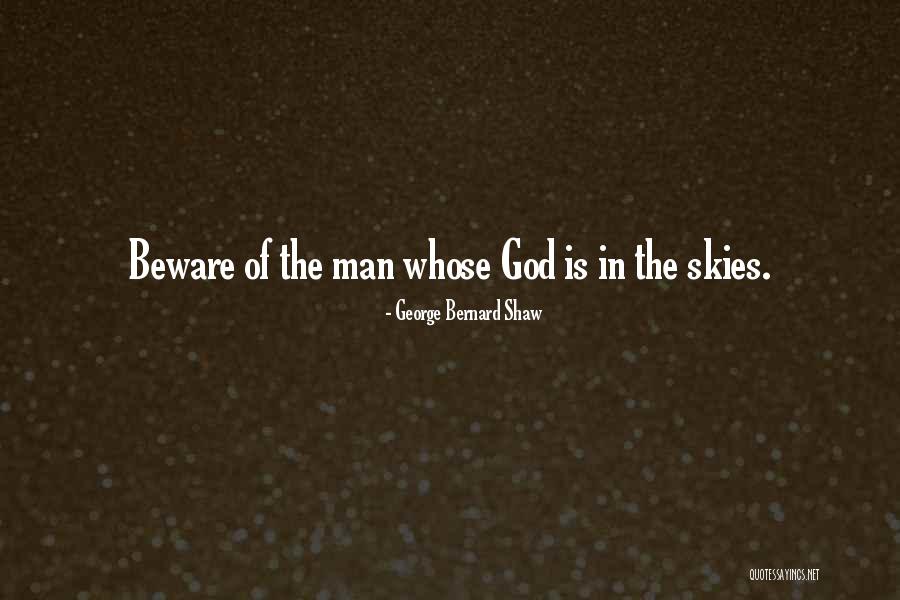 Sky And God Quotes By George Bernard Shaw Sky And God Quotes By George Bernard Shaw