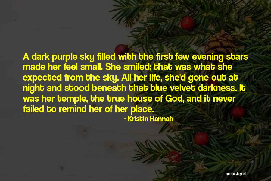 Sky And God Quotes By Kristin Hannah Sky And God Quotes By Kristin Hannah