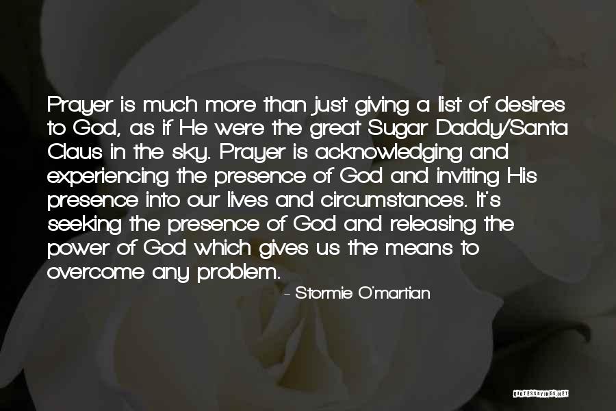 Sky And God Quotes By Stormie O'martian Sky And God Quotes By Stormie O'martian