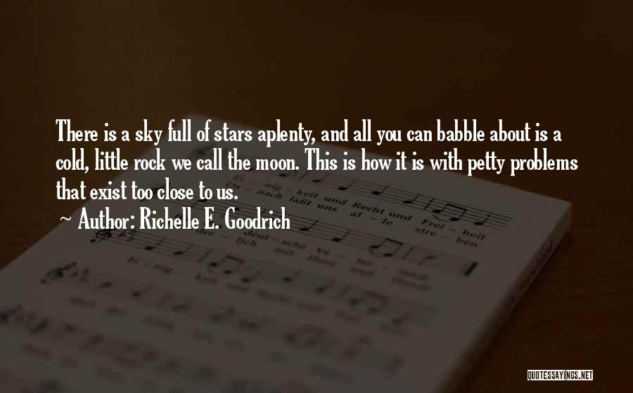 Sky And Moon Quotes By Richelle E. Goodrich