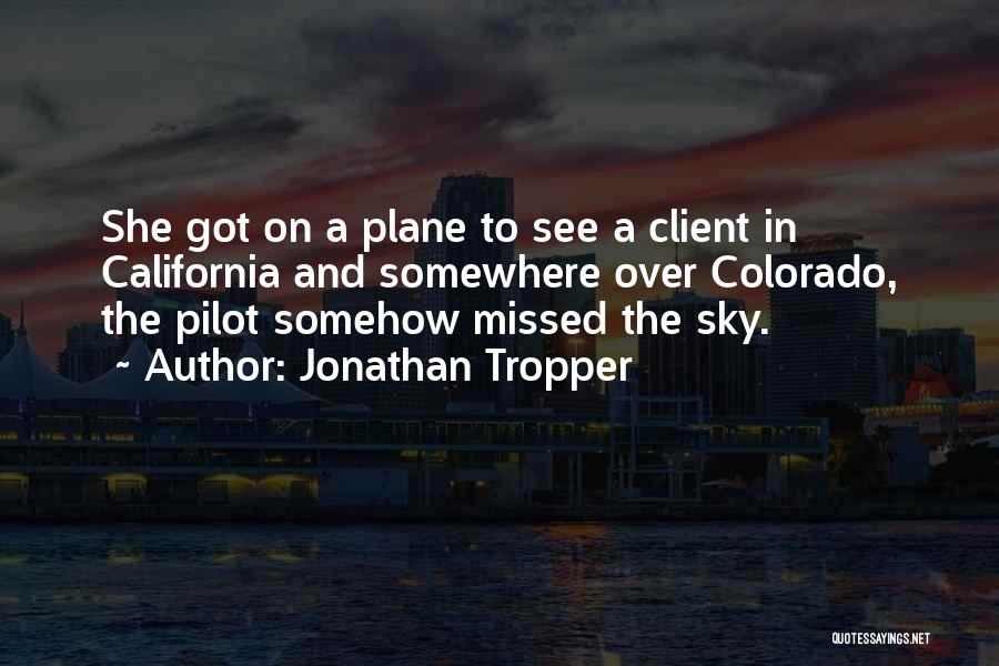 Sky And Plane Quotes By Jonathan Tropper
