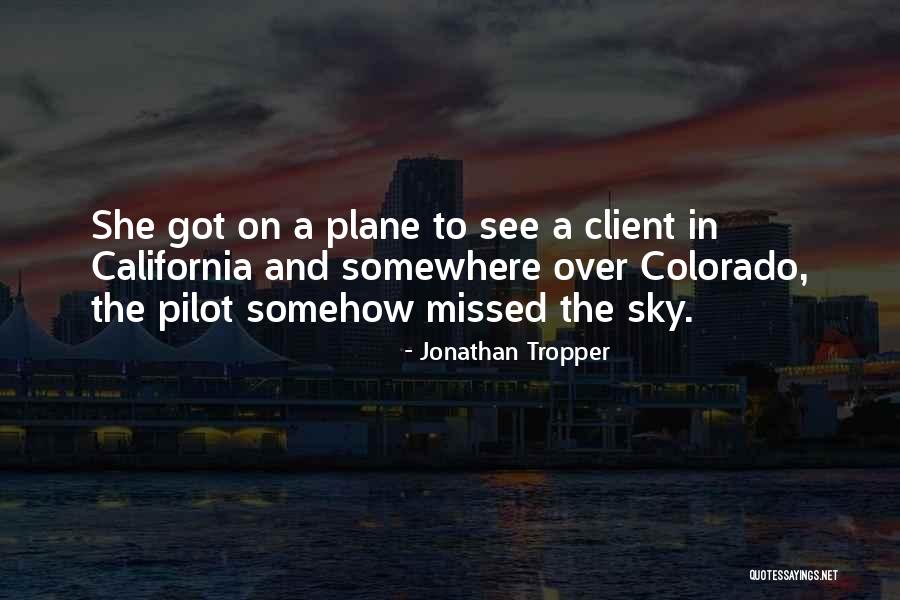 Sky And Plane Quotes By Jonathan Tropper