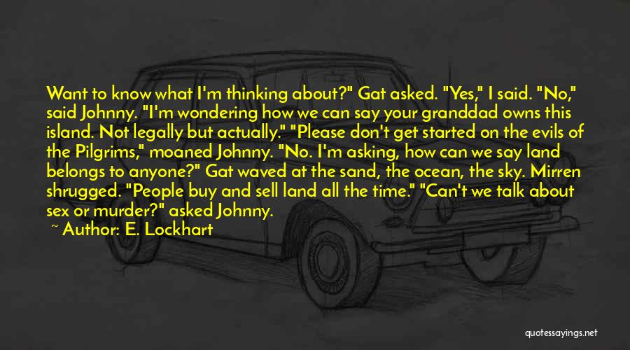 Sky And Sand Quotes By E. Lockhart