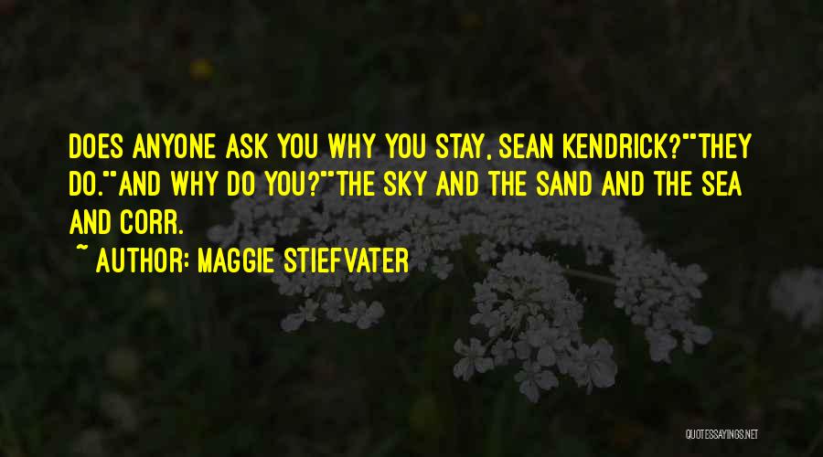 Sky And Sand Quotes By Maggie Stiefvater