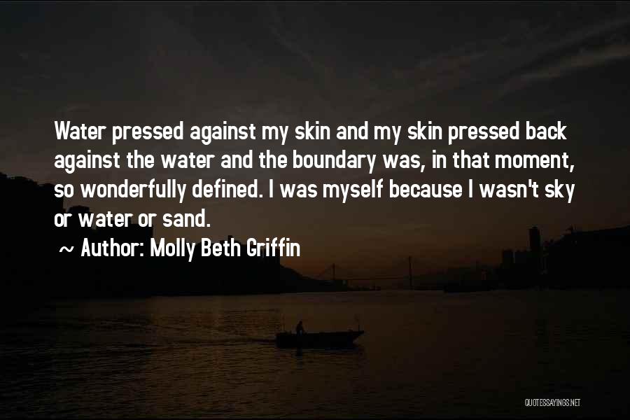 Sky And Sand Quotes By Molly Beth Griffin