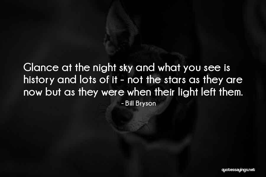 Sky At Night Quotes By Bill Bryson