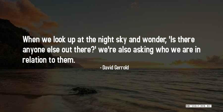 Sky At Night Quotes By David Gerrold