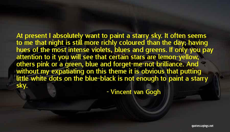 Sky At Night Quotes By Vincent Van Gogh