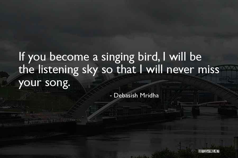 Sky Bird Quotes By Debasish Mridha