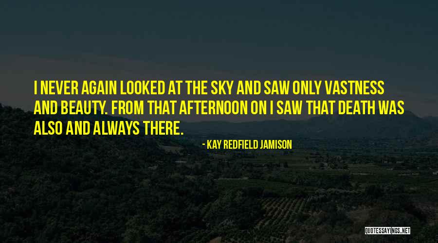 Sky-byte Quotes By Kay Redfield Jamison