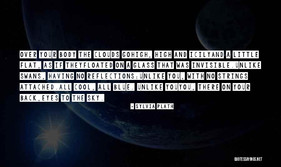 Sky Clouds Quotes By Sylvia Plath Sky Clouds Quotes By Sylvia Plath