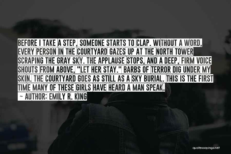 Sky Dig Quotes By Emily R. King