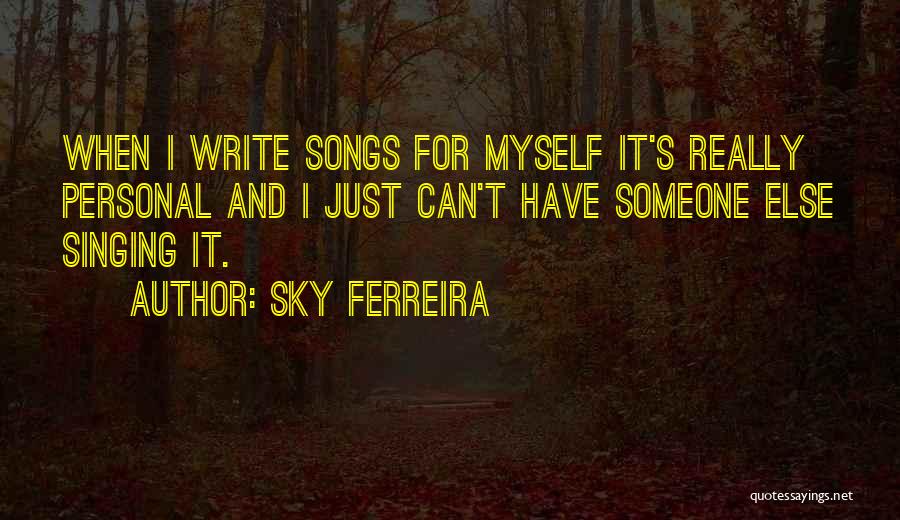 Sky Ferreira Quotes 1036577