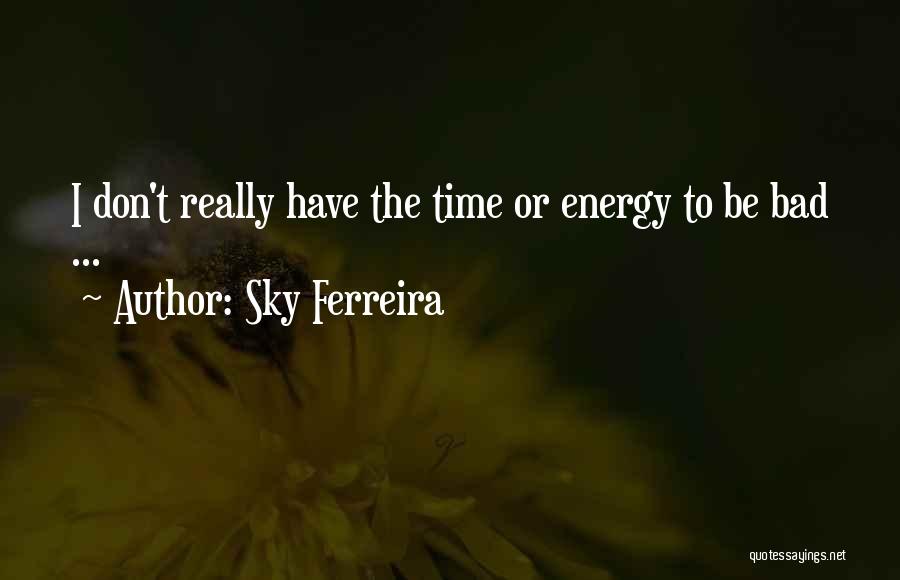 Sky Ferreira Quotes 1482918