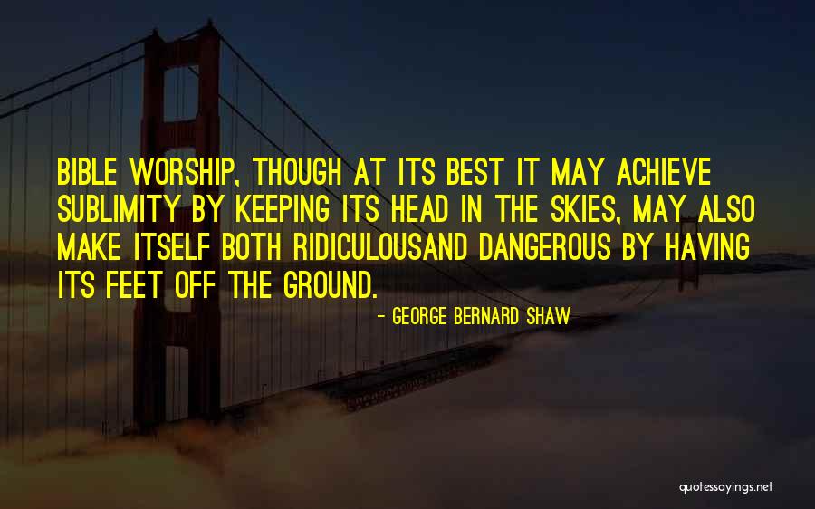 Sky From The Bible Quotes By George Bernard Shaw Sky From The Bible Quotes By George Bernard Shaw