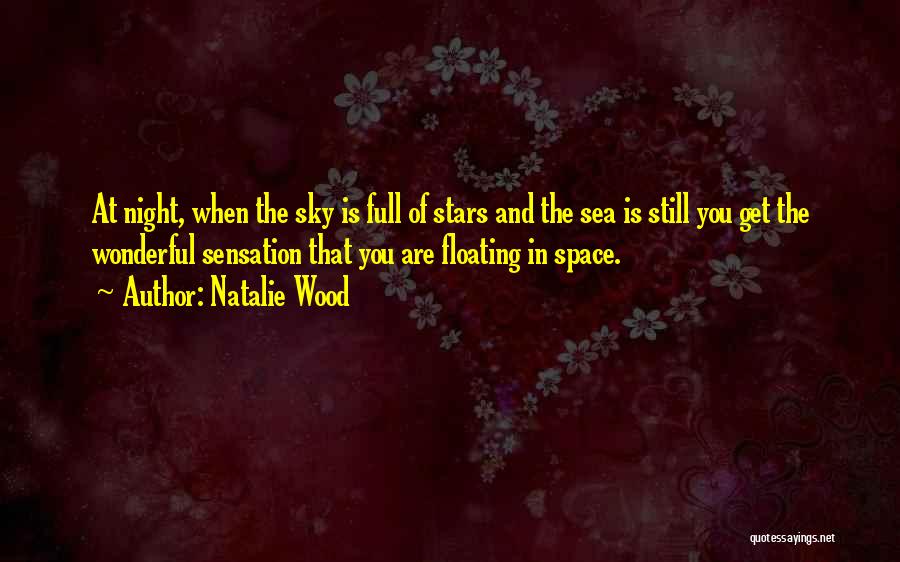 Sky Full Of Stars Quotes By Natalie Wood