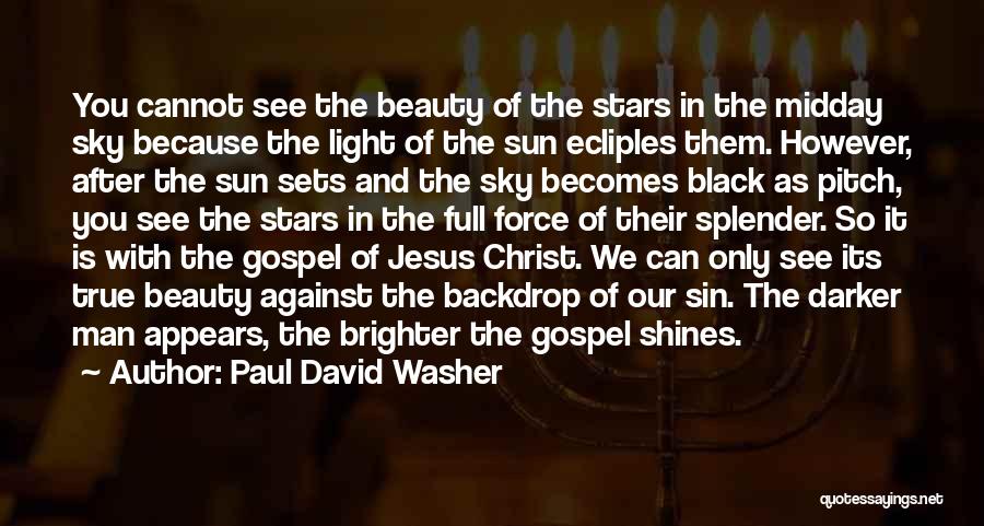 Sky Full Of Stars Quotes By Paul David Washer