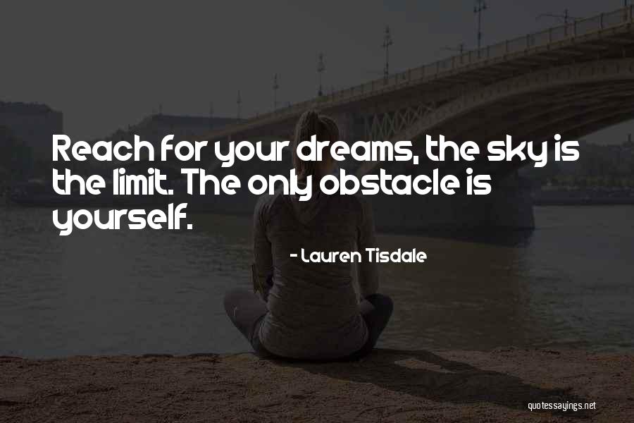 Sky Has No Limit Quotes By Lauren Tisdale Sky Has No Limit Quotes By Lauren Tisdale