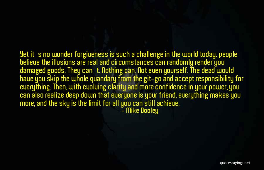 Sky Has No Limit Quotes By Mike Dooley Sky Has No Limit Quotes By Mike Dooley
