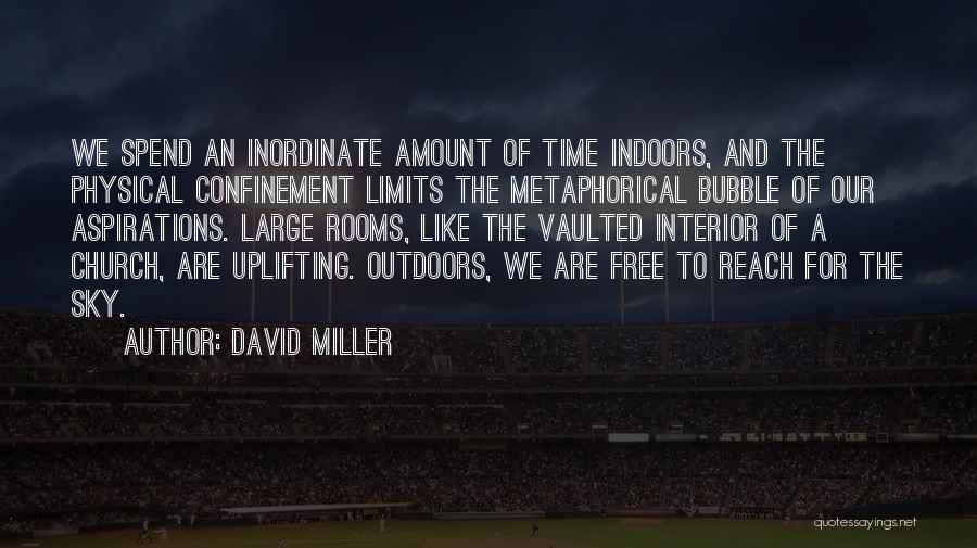Sky Has No Limits Quotes By David Miller