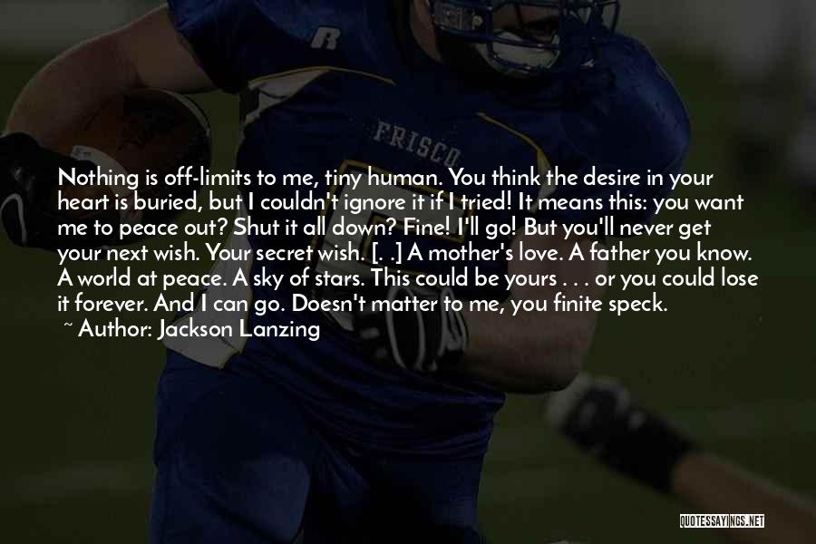 Sky Has No Limits Quotes By Jackson Lanzing
