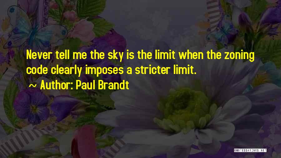 Sky Has No Limits Quotes By Paul Brandt