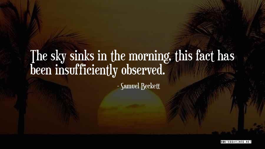 Sky In The Morning Quotes By Samuel Beckett Sky In The Morning Quotes By Samuel Beckett