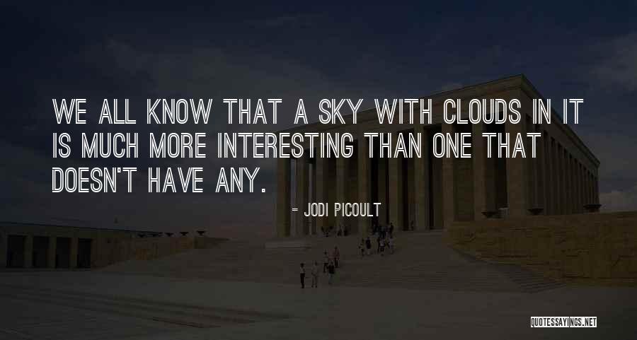 Sky Is Crying Quotes By Jodi Picoult Sky Is Crying Quotes By Jodi Picoult