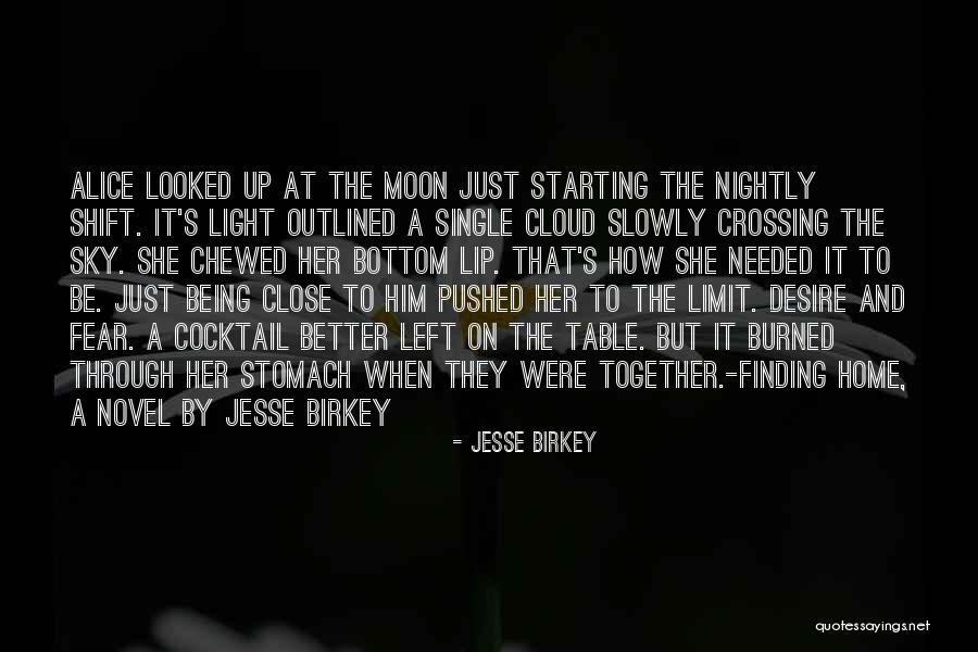 Sky Is Not The Limit Quotes By Jesse Birkey Sky Is Not The Limit Quotes By Jesse Birkey