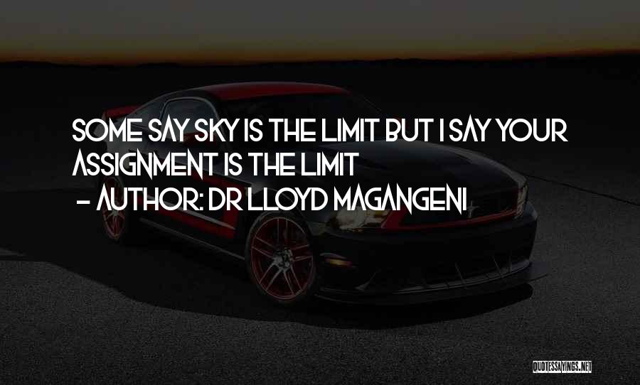 Sky Limit Quotes By Dr Lloyd Magangeni