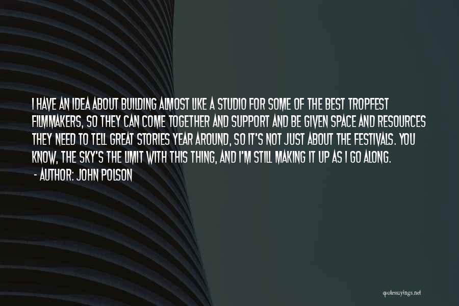 Sky Limit Quotes By John Polson