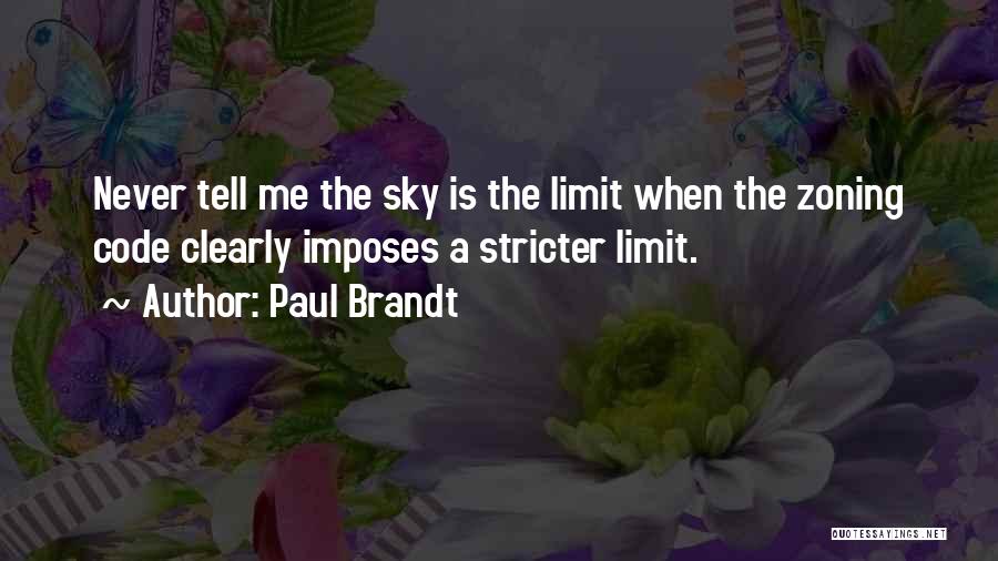 Sky Limit Quotes By Paul Brandt