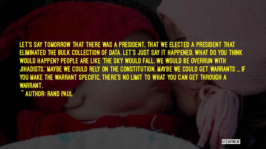 Sky Limit Quotes By Rand Paul