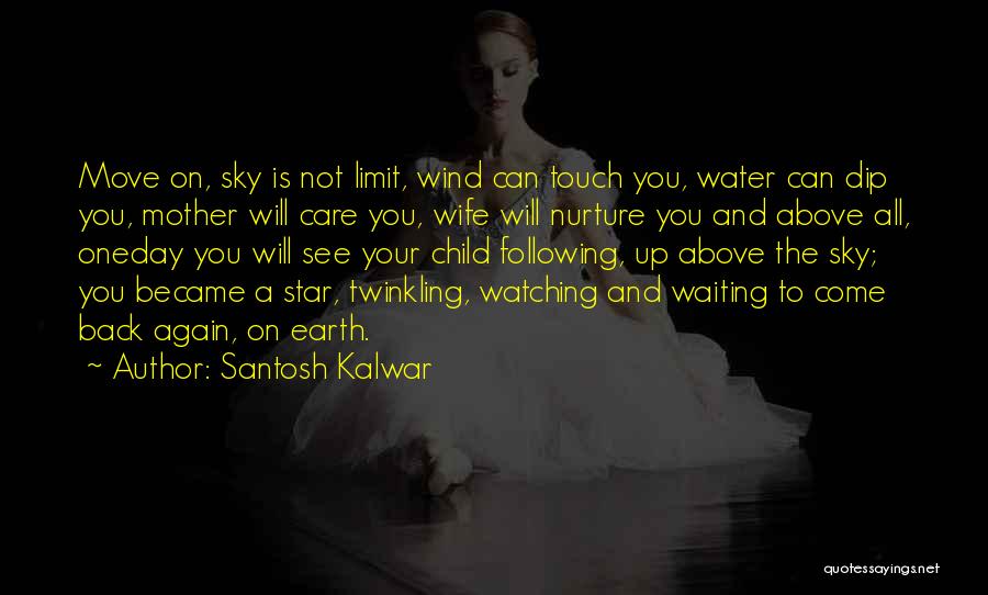 Sky Limit Quotes By Santosh Kalwar