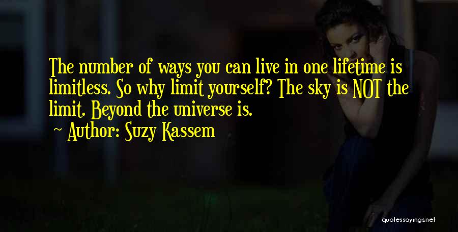 Sky Limit Quotes By Suzy Kassem