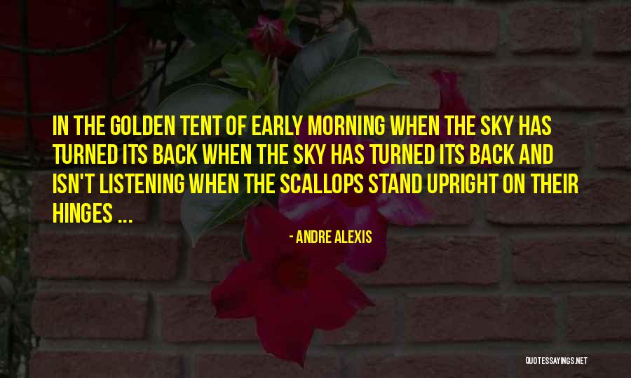 Sky Morning Quotes By Andre Alexis Sky Morning Quotes By Andre Alexis