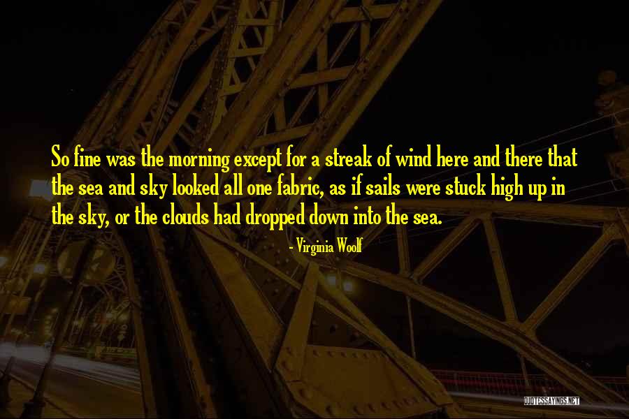 Sky Morning Quotes By Virginia Woolf Sky Morning Quotes By Virginia Woolf