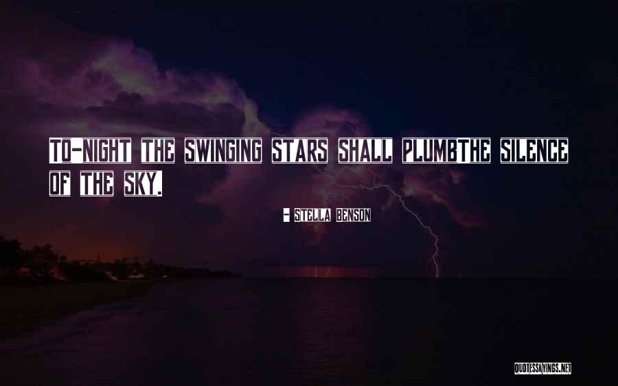 Sky Night Quotes By Stella Benson Sky Night Quotes By Stella Benson